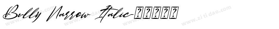 Bully Narrow Italic字体转换